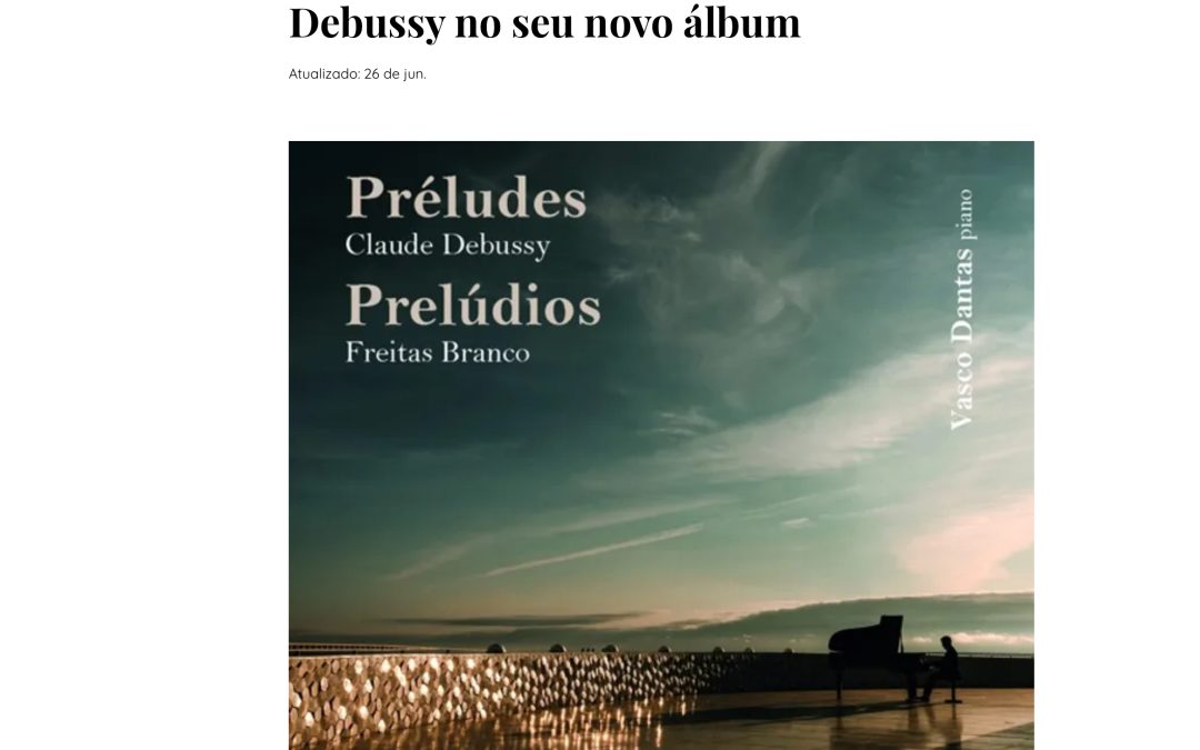 Vasco Dantas brings together Freitas Branco and Debussy in his new album